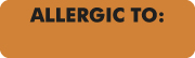 Allergy Warning Labels, ALLERGIC TO - Fl Orange, 2 1/2" X 3/4" (Roll of 300)