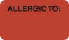 Allergy Warning Labels, ALLERGIC TO: - Fl Red, 1-1/2" X 7/8" (Roll of 250)