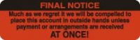 Patient Responsibility Labels, FINAL NOTICE - Fl Red, 3" X 1-7/8" (Roll of 320)