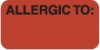 Allergy Warning Labels, ALLERGIC TO: - Fl Red, 1-1/2" X 3/4" (Roll of 250)